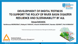 DEVELOPMENT OF DIGITAL TESTBEDS TO SUPPORT THE POLICY OF RIVER BASIN DISASTER RESILIENCE AND SUSTAINABILITY BY ALL DepartmentRiver CategoryResearch Update2025.7.24 NoteHomepage of Water Cycle Division