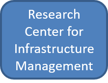 Research Center for Infrastructure Management